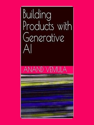 cover image of Building Products with Generative AI